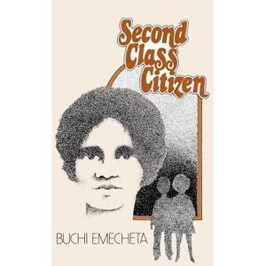 Second-Class Citizen -- Buchi Emecheta